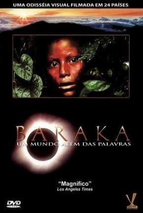 Filme Baraka - Um Mundo Além das Palavras Dublado / Dual Áudio