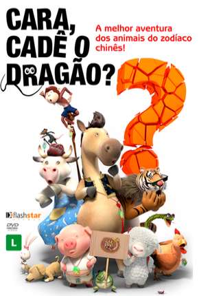 Filme Cara Cadê o Dragão Dublado / Dual Áudio