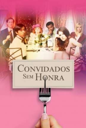 Filme Convidados Sem Honra Dublado