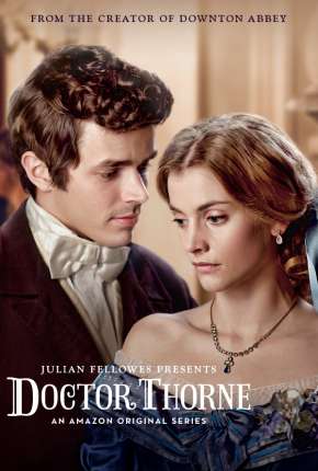 Série Doctor Thorne Dublada / Dual Áudio