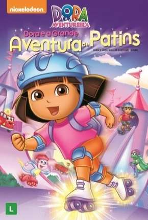 Desenho Dora a Aventureira - Dora e a Grande Aventura de Patins Dublado