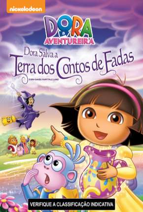 Filme Dora a Aventureira - Dora Salva a Terra dos Contos de Fadas Dublado