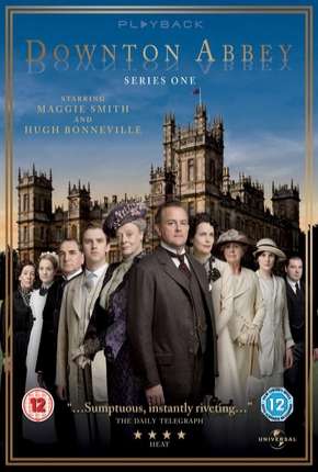 Série Downton Abbey Dublada / Dual Áudio