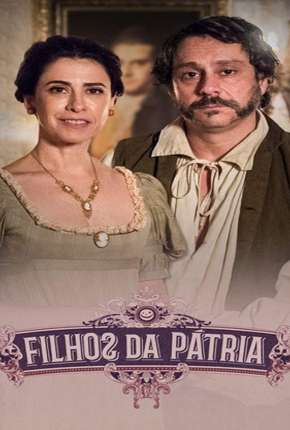 Série Filhos da Pátria Nacional