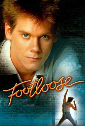 Filme Footloose - Ritmo Louco Dublado / Dual Áudio