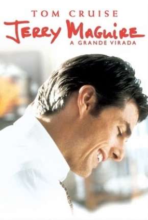 Filme Jerry Maguire - A Grande Virada Dublado