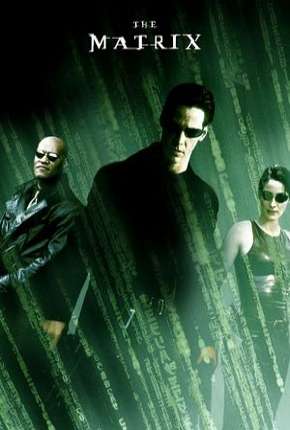 Filme Matrix - Todos os Filmes Dublado / Dual Áudio