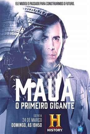 Série Mauá - O Primeiro Gigante Nacional