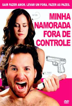 Filme Minha Namorada Fora de Controle - Its Not a Date Dublado / Dual Áudio