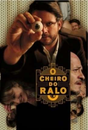 Filme O Cheiro do Ralo Nacional