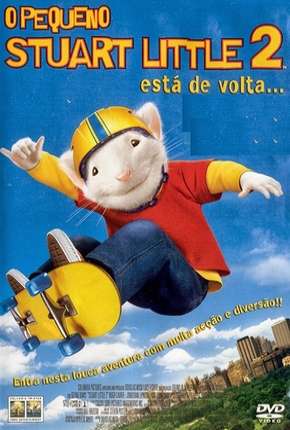 Filme O Pequeno Stuart Little 2 Dublado