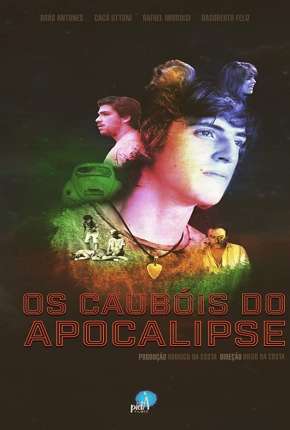 Filme Os Caubóis do Apocalipse Nacional