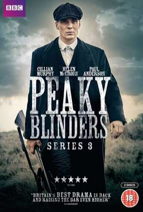 Série Peaky Blinders - Sangue, Apostas e Navalhas 3ª Temporada Dublada / Dual Áudio