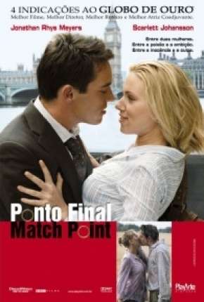 Filme Ponto Final - Match Point Dublado / Dual Áudio