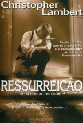 Filme Ressurreição - Retalhos de um Crime Dublado / Dual Áudio