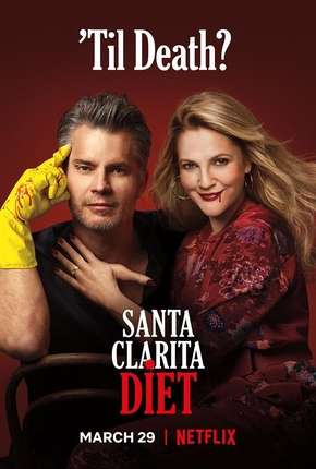 Série Santa Clarita Diet - 3ª Temporada Completa Dublada / Dual Áudio