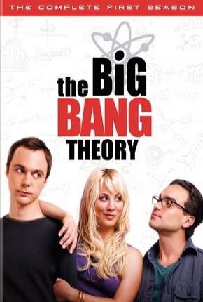 Série The Big Bang Theory (Big Bang - A Teoria) 1ª Temporada Dublada / Dual Áudio