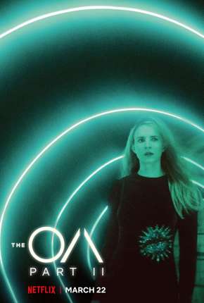 Série The OA - 2ª Temporada Completa Dublada / Dual Áudio