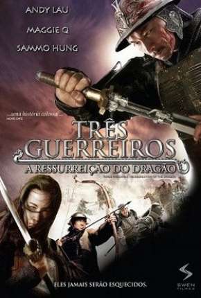 Filme Três Guerreiros - A Ressurreição Do Dragão Dublado