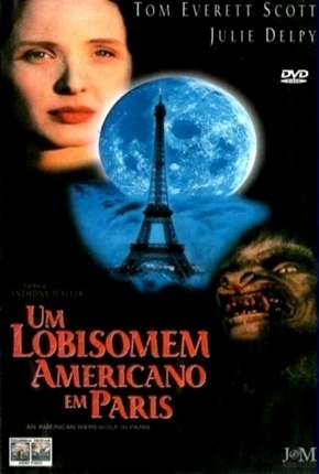 Filme Um Lobisomem Americano em Paris Dublado