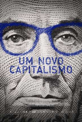 Filme Um Novo Capitalismo Nacional