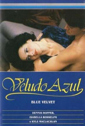 Filme Veludo Azul - Legendado 