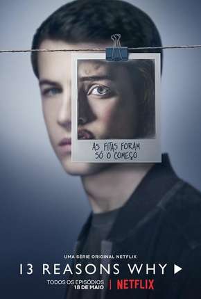 Série 13 Reasons Why - 2ª Temporada Completa Dublada / Dual Áudio