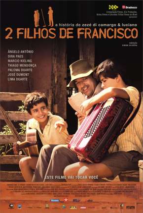 Filme 2 Filhos de Francisco - A História de Zezé di Camargo e Luciano Nacional