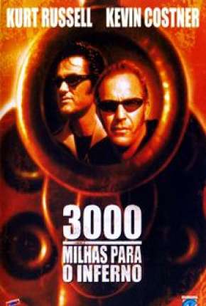 Filme 3000 Milhas Para o Inferno Dublado