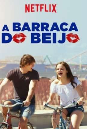 Filme A Barraca do Beijo - The Kissing Booth Dublado / Dual Áudio