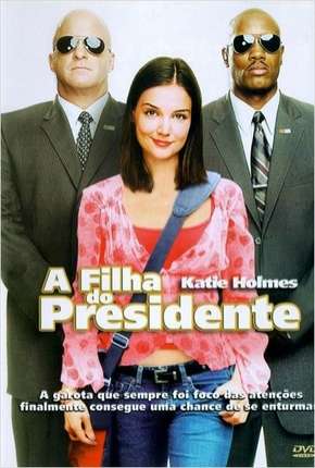 Filme A Filha do Presidente Dublado / Dual Áudio