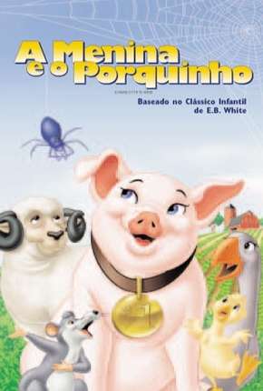 Filme A Menina e o Porquinho - Animação Dublado / Dual Áudio