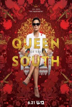 Série A Rainha do Sul - Queen of the South 1ª Temporada Dublada / Dual Áudio