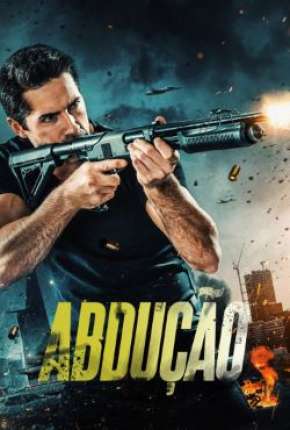 Filme Abdução - Abduction Dublado / Dual Áudio