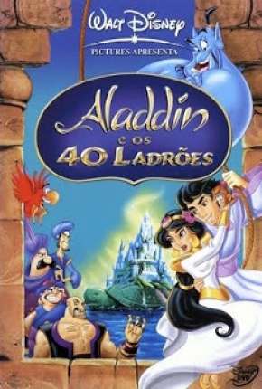 Filme Aladdin e os 40 Ladrões Dublado