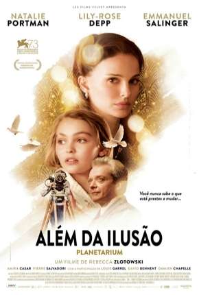 Filme Além da Ilusão - Planetarium Dublado / Dual Áudio