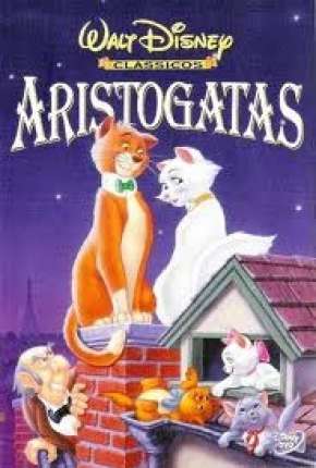 Filme Aristogatas - The AristoCats Dublado