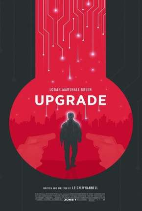 Filme Atualização - Upgrade Dublado / Dual Áudio