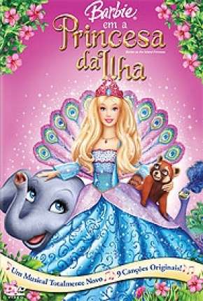 Filme Barbie em a Princesa da Ilha Dublado