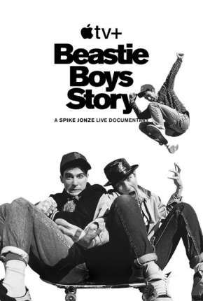 Filme Beastie Boys Story - Legendado 