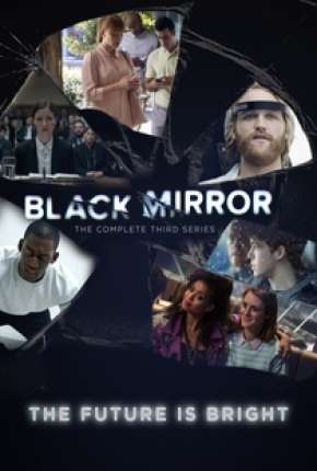 Série Black Mirror - 3ª Temporada Completa Dublada / Dual Áudio