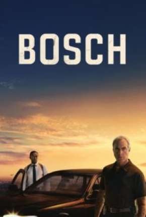 Série Bosch - 6ª Temporada Completa Dublada / Dual Áudio