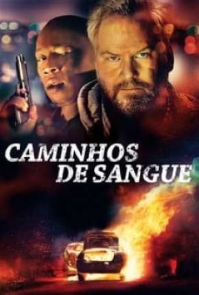 Filme Caminhos de Sangue Dublado / Dual Áudio