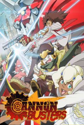 Anime Cannon Busters - 1ª Temporada Dublado / Dual Áudio