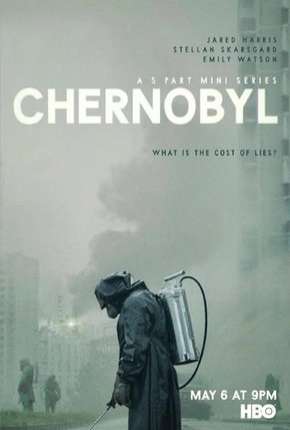 Série Chernobyl - 1ª Temporada Dublada / Dual Áudio