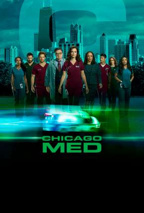 Série Chicago Med - Atendimento de Emergência - 5ª Temporada Dublada / Dual Áudio