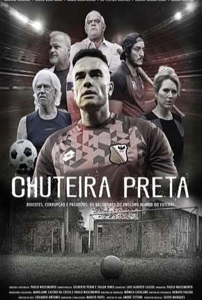 Série Chuteira Preta - 1ª Temporada Completa Nacional