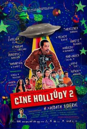 Filme Cine Holliúdy 2 - A Chibata Sideral Nacional