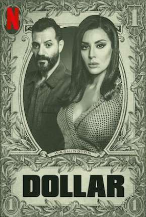 Série Dollar - 1ª Temporada Completa Dublada / Dual Áudio