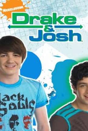 Série Drake e Josh 1ª até 4ª Temporada Dublada